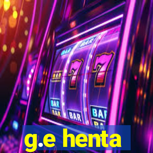 g.e henta